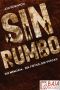 [Nowhere 02] • Sin Rumbo